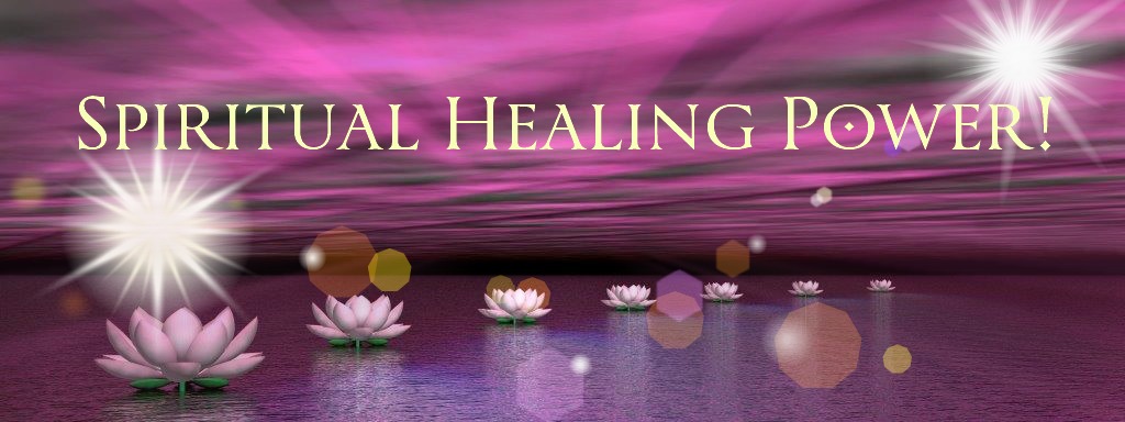 Spiritual Healing Power! Move to a New Level of Spiritual Growth and Healing